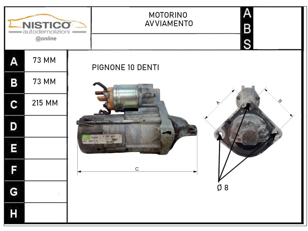 MOTORINO D' AVVIAMENTO con codice 7787354 da BMW X3 1Â° Serie 2000 Diesel 110 con codice motore 204D4/204D4 (2007)